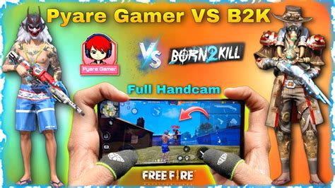 Pyare Gamer Vs B2k Born To Kill Custom Room Gameplay Free Fire YouTube