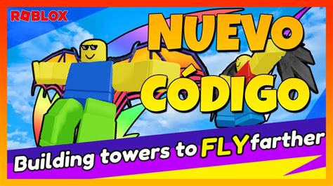 Nuevo C Digo Activo De Building Towers To Fly Farther Roblox En Agosto