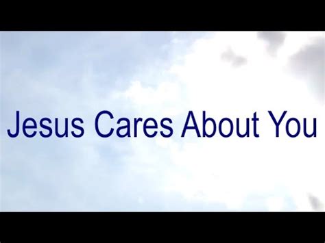 Jesus Cares About You Hd New Gospel Song Youtube