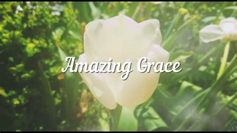 Amazing Grace Violin Lyrics 1 Hour Old Hymn Of The Church Prayer Time Violin Old Hymns