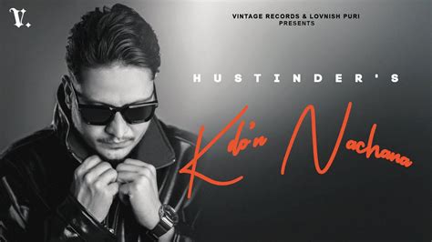 Kdo N Nachna Official Visualizer Hustinder Vintage Records Latest