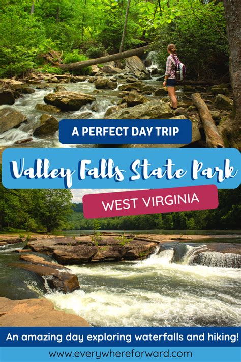 The Perfect Day Trip To Valley Falls State Park West Virginia Everywhere Forward