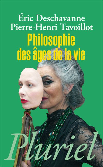 Philosophie Des âges De La Vie Poche Eric Deschavanne Pierre Henri