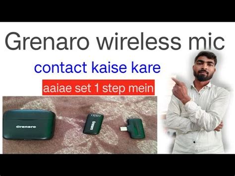 Grenaro Wireless Mic Contect Kaise Kare Haw To Grenaro Wireless Mic