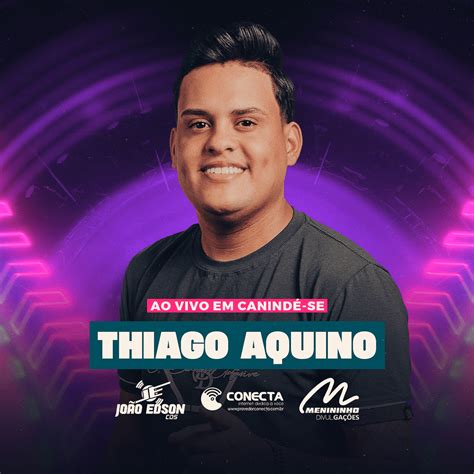 Thiago Aquino Ao Vivo Em Canind Se K Cr Ditos Jo O Edson Cds