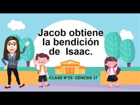 Jacob obtiene la bendición de Isaac CLASE 25 GENESIS 27 YouTube