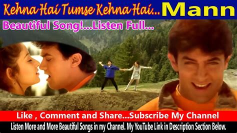 Kehna Hai Tumse Kehna Hai Cover Song Mann 90s Love Songs Superhit