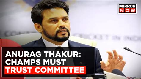 Wrestlers Protest Will Act Once Probe Is Over Says Anurag Thakur