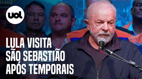 Lula Visita São Sebastião Após Temporal E Fala Em Reconstrução Da Cidade E Da Estrada Rio Santos