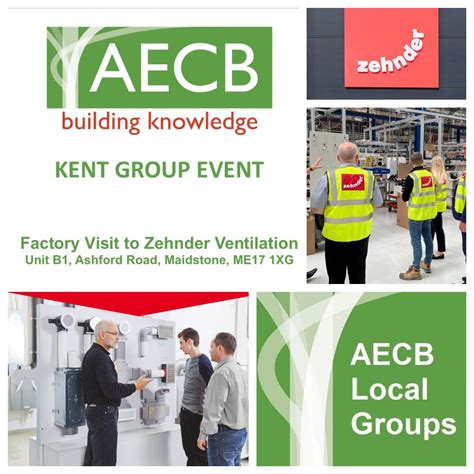 Aecb Kent Local Group Visit To Zehnder Ventilation Factory The