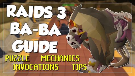 In Depth Ba Ba Guide For Raids 3 Puzzle Fight Invocations Osrs