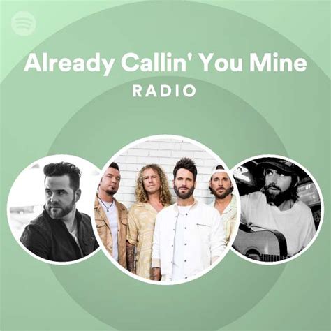 Already Callin You Mine Radio Playlist By Spotify Spotify