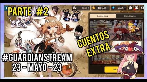 Guardian Tales Leyenda Parte Guardianstream Cuentos Extra