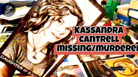 Kassandra Cantrell Missing Tarot Read Pt1 Youtube