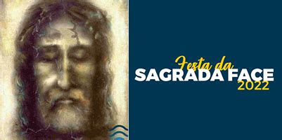 Festa Da Sagrada Face Ser Celebrada Neste Domingo Na Catedral Cristo