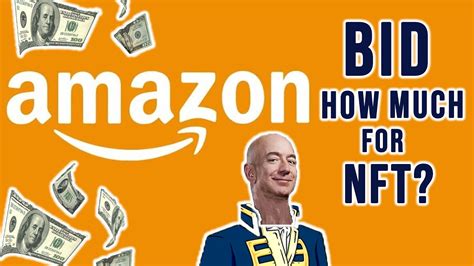 Watch Amazon Nft Selling For How Much Youtube