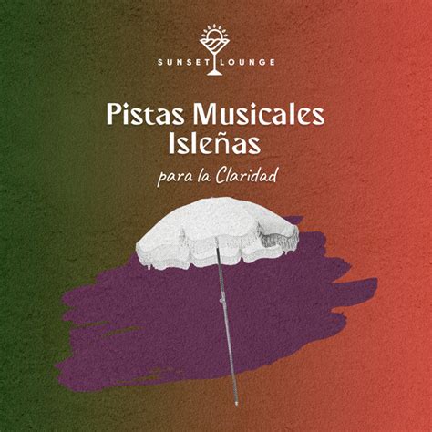 zZz Pistas Musicales Isleñas para la Claridad zZz Album by Chilled