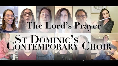 The Lord S Prayer Contemporary Choir St Dominic S San Francisco Youtube