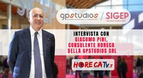 Horecatv A Sigep Intervista Con Giacomo Pini Della Gpstudios Srl