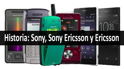 Tel Fonos M Viles Sony Sony Ericsson Y Ericsson Su Historia En