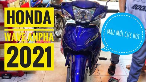 Honda Wave Alpha M U Xanh En B C Xanh M Youtube