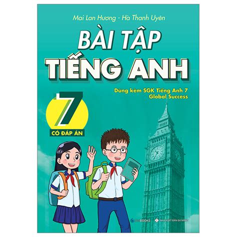 Sách Bài Tập Tiếng Anh 7 Có Đáp Án Dùng Kèm Sgk Tiếng Anh 7 Global