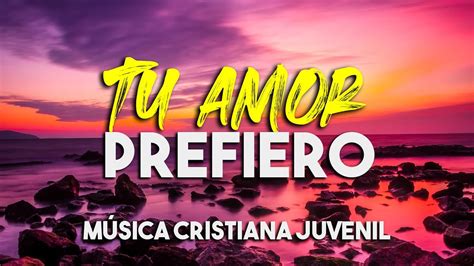 MÚsica Juvenil Que Te Conecta A Dios Alabanzas Cristianas 2021 Youtube