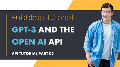 GPT 3 And The OPEN AI API Bubble Io API Tutorial Part 05 YouTube