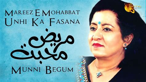 Mareez E Mohabbat Unhi Ka Fasana Munni Begum Full Song Gaane