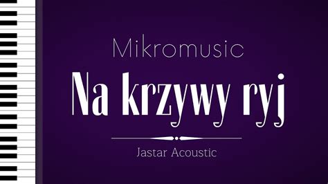 Mikromusic Na Krzywy Ryj Karaoke Piano Instrumental YouTube