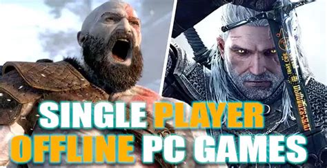 Best Single Player Pc Games Offline Pc Games