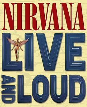 Live and Loud (Nirvana video) - Wikipedia