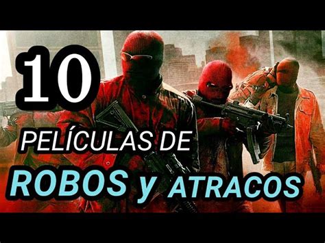 Publicidad Primero Orar Las 10 Mejores Peliculas De Robos A Bancos