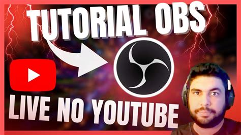 Tutorial Configurar Obs Para Live No Youtube R Pido E F Cil Passo