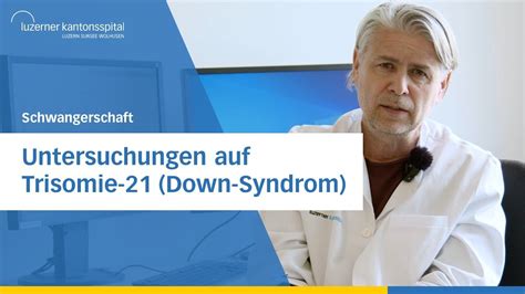 Untersuchungen Auf Trisomie Down Syndrom Youtube