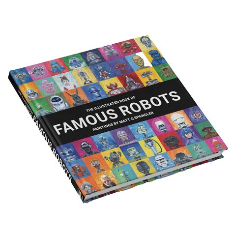 Famous Robot Book | Matt Q. Spangler Illustration