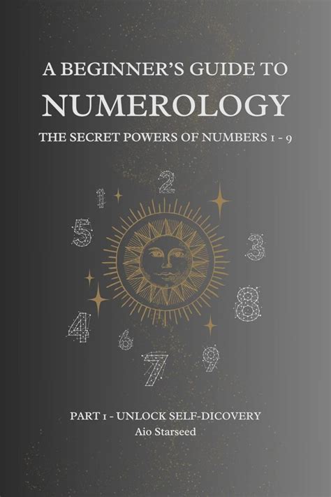 A Beginners Guide To Numerology The Secret Powers Of Numbers 1 9