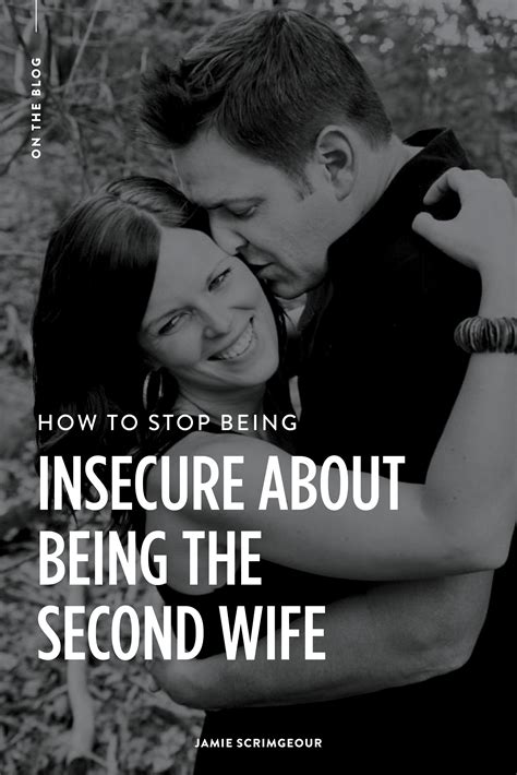 How To Shake The Insecurities That Come From Being The Second Wife