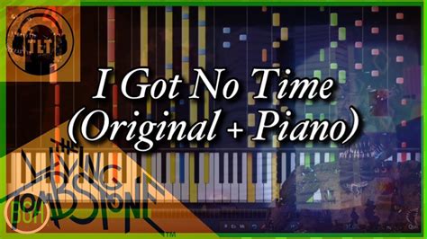 I Got No Time Original Piano Mashup Song YouTube