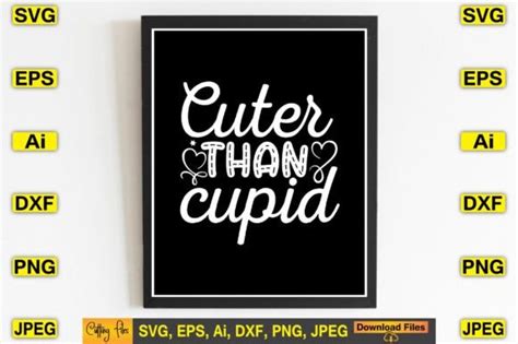 Cuter Than Cupid Svg Design Print Files Graphic By Artstore