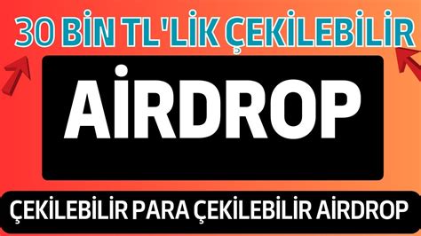 DEV Airdrop 30 000 TL LİK ÇEKİLEBİLİR YATIRIMSIZ PARA YATIRIM YOK