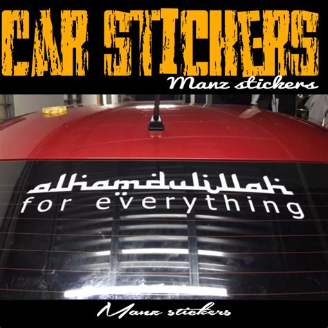 24 HOURS SHIP STIKER KERETA ALHAMDULILLAH FOR EVERYTHING DESIGN3