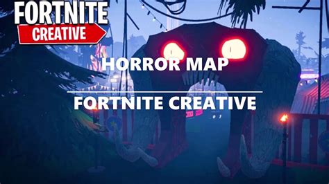 Horror Map Fortnite Creative Code Map Horror Fortnite Creative