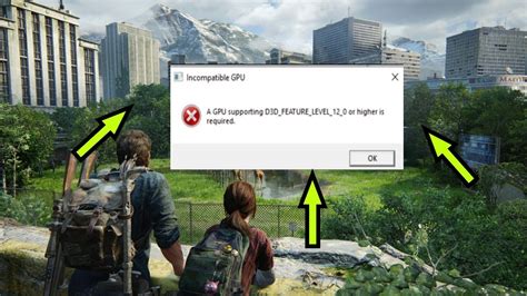 Fix The Last Of US Part I A GPU Supporting D3D Feature Level 12 Or