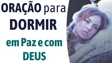 Ora O Para Dormir Bem Em Paz R Pido E Deus Youtube