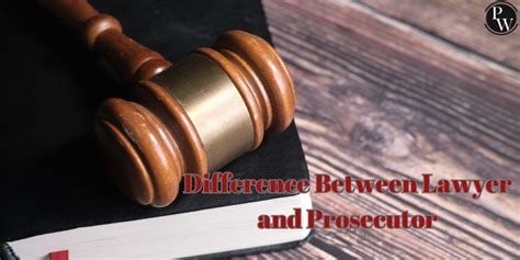 Difference Between Lawyer And Prosecutor Definition Qualifications