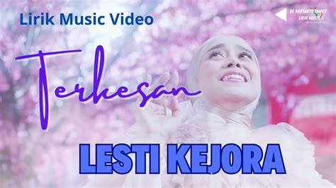 Lirik Lagu Terkesan Lesti Kejora Trending Youtube