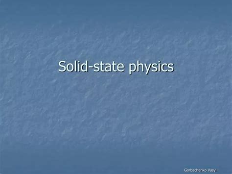 PPT - Solid-state physics PowerPoint Presentation, free download - ID ...