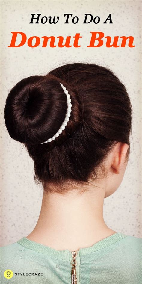 How To Do A Donut Bun Step By Step Procedure Donut Bun Hair Day