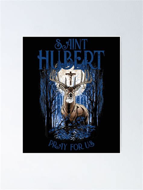 Hubert Hubertus Patron Saint Of Hunters Stag Catholic Saint Poster